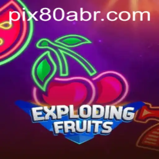 ExplodingFruits: A Thrilling New Game on 80A.COM