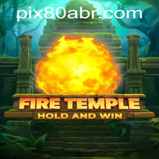 Exploring the Enchanting World of FireTemple: A Captivating Journey into Adventure